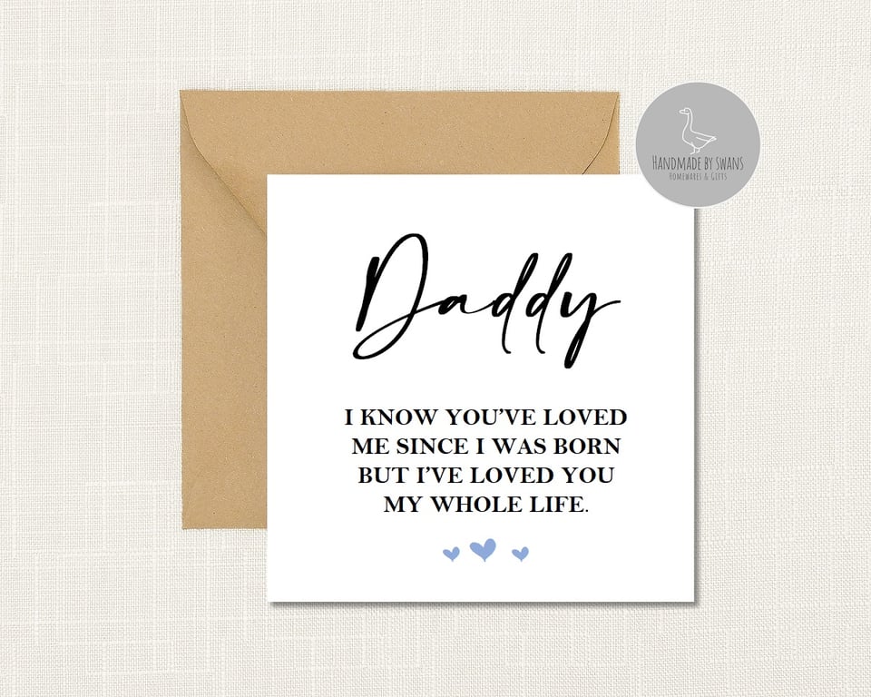 I've loved you my whole life Greeting card for Daddy