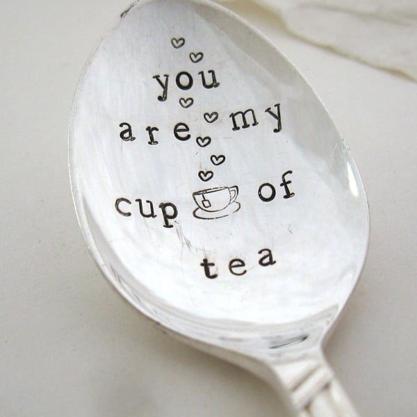 Handstamped Vintage Spoon, You Are My Cup of Tea