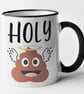 Holy (poo emoji)  Mug Funny Novelty Poo Emoji Birthday Christmas Gift - Image 1