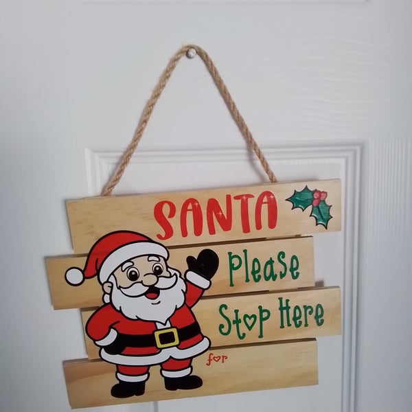 Santa please stop here sign 
