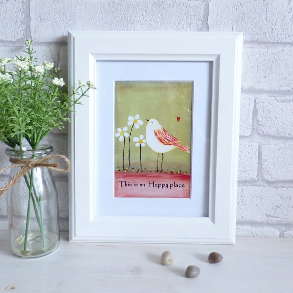 Art Print, Acrylic Bird Painting,  This Is My Happy Place, Wall Art Quote 