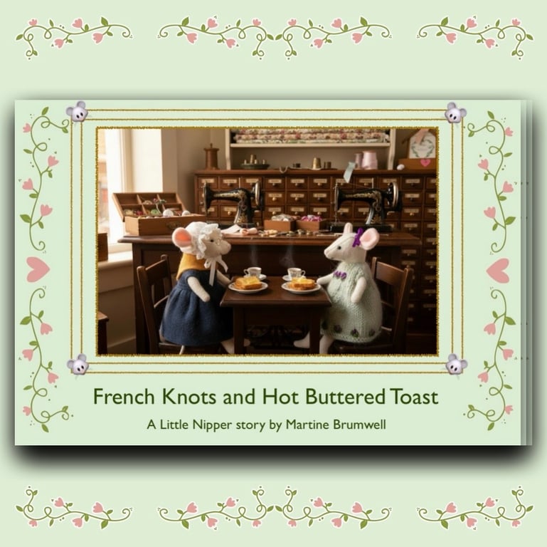 French Knots and Hot Buttered Toast - a Little Nipper Story Book 