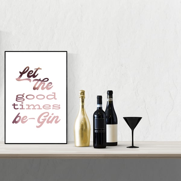 Let The Good Times Be Gin Foil Print