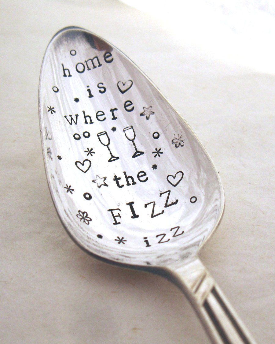 Bubble Saver Spoon, Home is where the Fizz Izz, handstamped