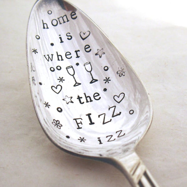 Bubble Saver Spoon, Home is where the Fizz Izz, handstamped