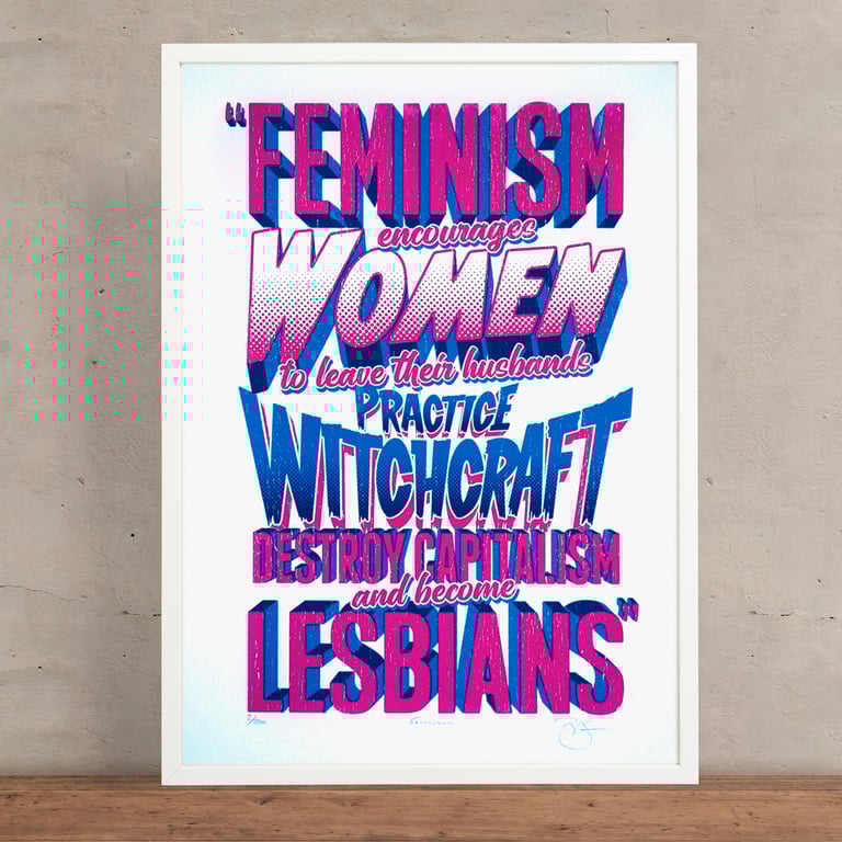 Feminism -  Absurd, Funny, Limited Edition, Hand Printed, Screen Print