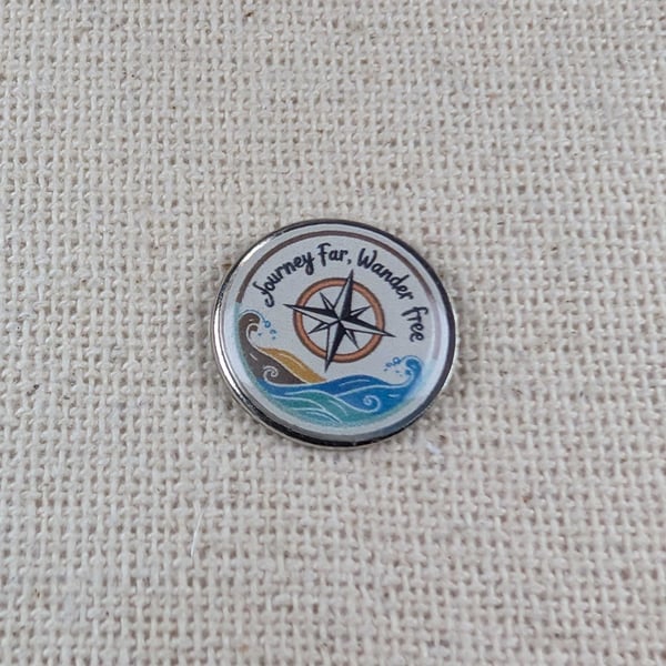 Journey Far, Wander Free Pin - Travel Themed Badge - Large Resin Topped Pin