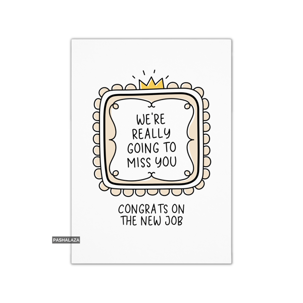 Simple Leaving Card - Novelty Banter Greeting Card - Gonna Miss You