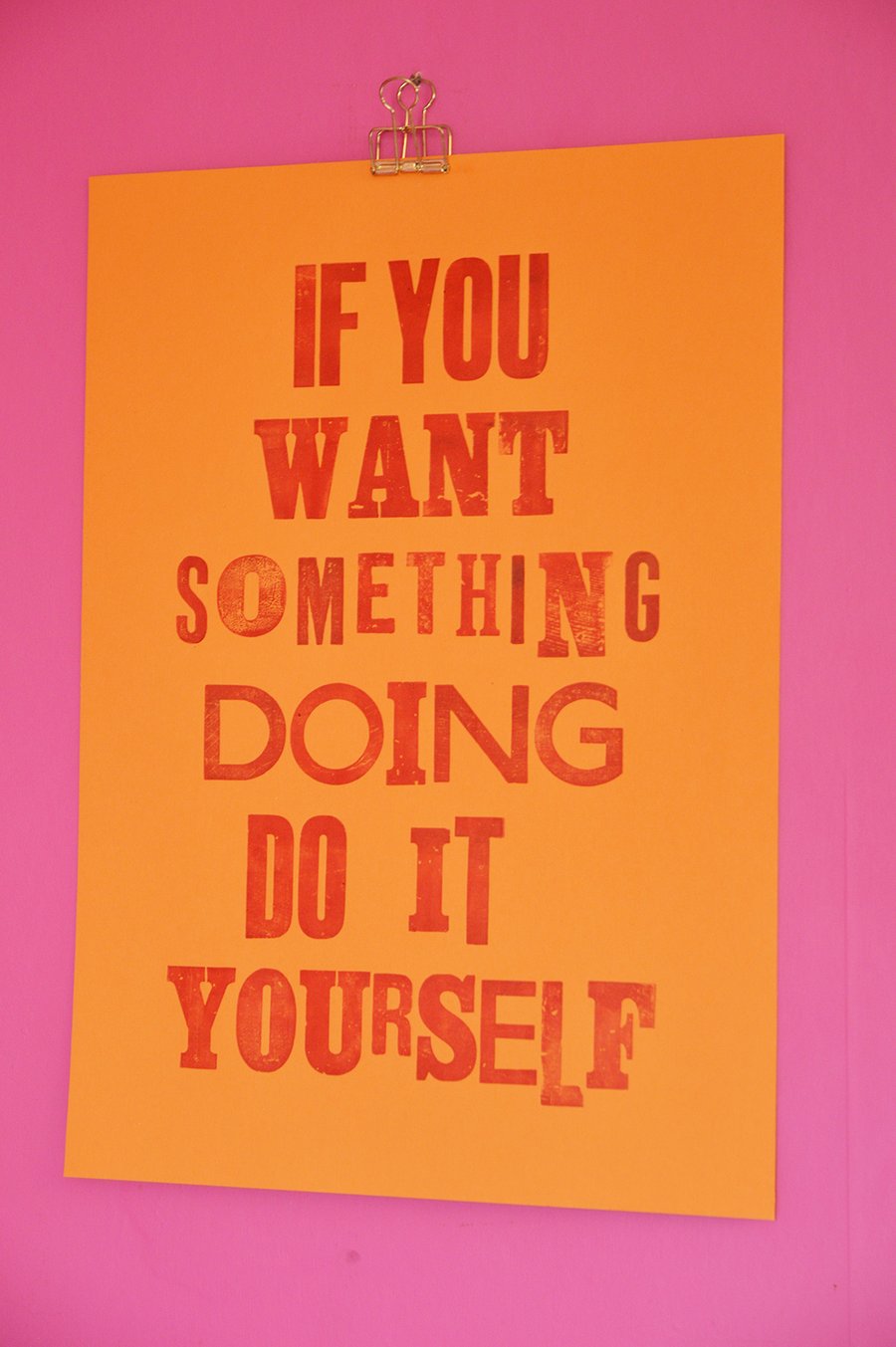 If You Want Something Doing... Red on Orange Letterpress print by Jo Brown