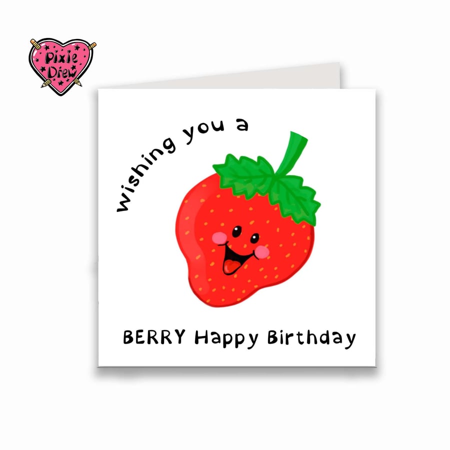 Strawberry birthday card, wishing you a berry happy birthday, pun card