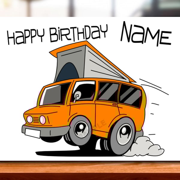 Personalised Campervan Birthday Card, Motorhome Greeting card, dad, mum, sister,