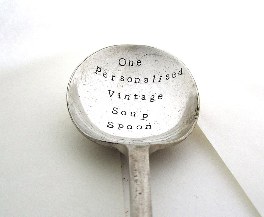Personalised vintage soup spoon, handstamped with your own wording