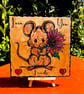 Love you loads. Baby mouse wooden plaque 