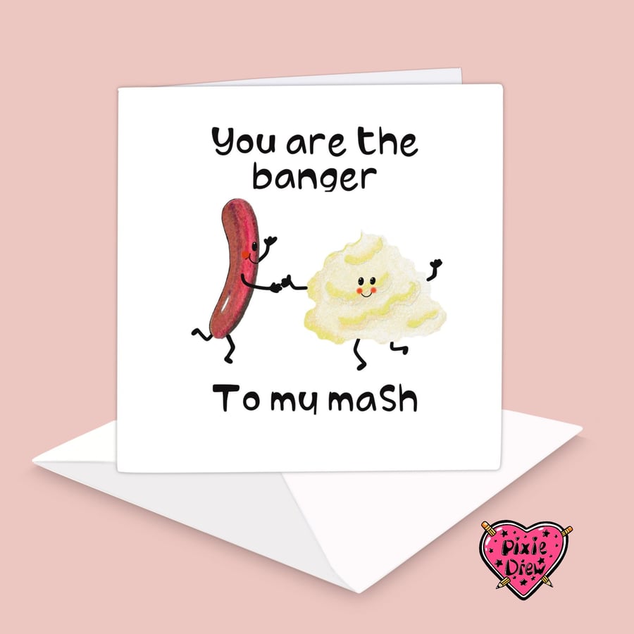 Funny valentines day or anniversary card, bangers and mash