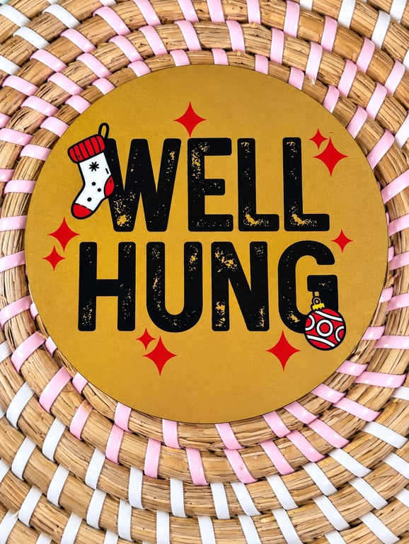 Well Hung Christmas Coaster – Funny Cheeky Festive Wooden Drinks Coaster – Adult