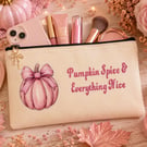 Pink Pumpkin Spice and Everything Nice Makeup Bag Cosmetic Pouch