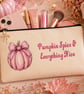 Pink Pumpkin Spice and Everything Nice Makeup Bag Cosmetic Pouch