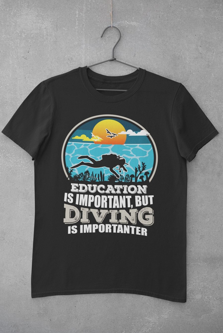 Funny Scuba Diving T Shirt Education Is Important But Diving Is Importanter joke