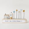 Little Wooden Houses with Clay & Button Garden 'Enjoy the little things'