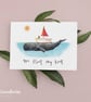 You Float My Boat Anniversary Card - Whale Anniversary Card