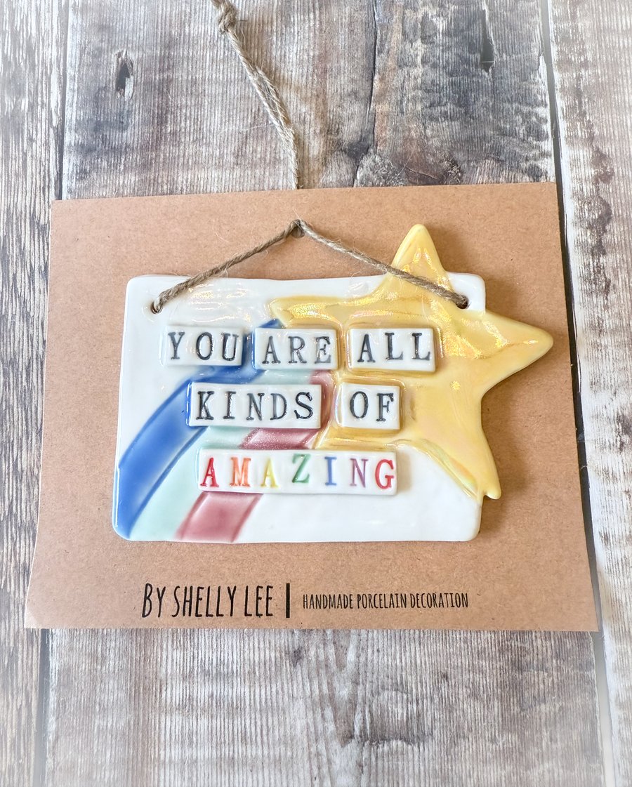 Handmade porcelain you’re all kinds of amazing plaque 