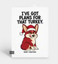 Funny Christmas Card - Cheeky Turkey Dog
