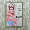 Divorce Fridge Magnet