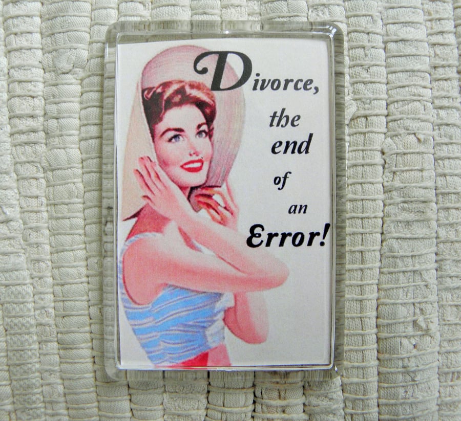 Divorce Fridge Magnet