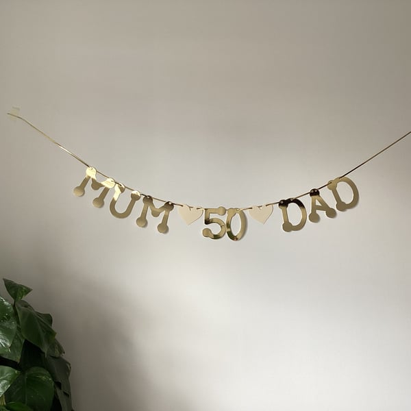 Golden Wedding Mum & Dad 50th Anniversary Banner Gold Bunting