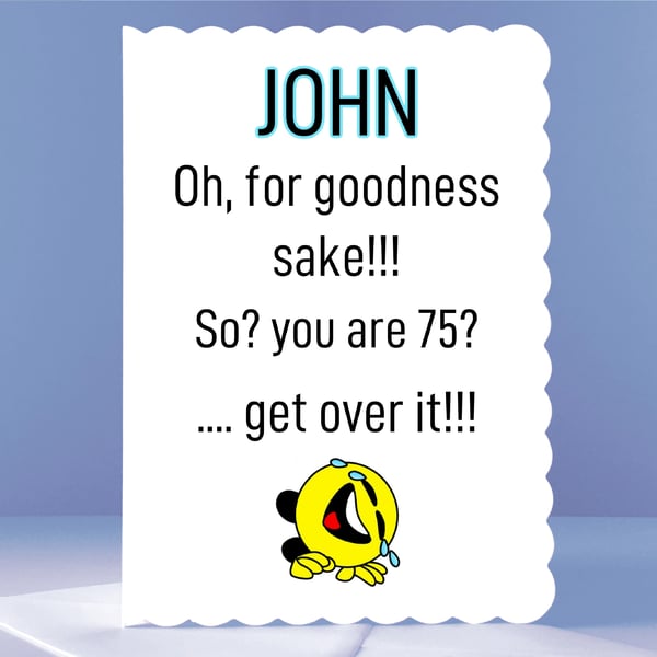 Personalised 75th Birthday Card - For Goodness Sake!
