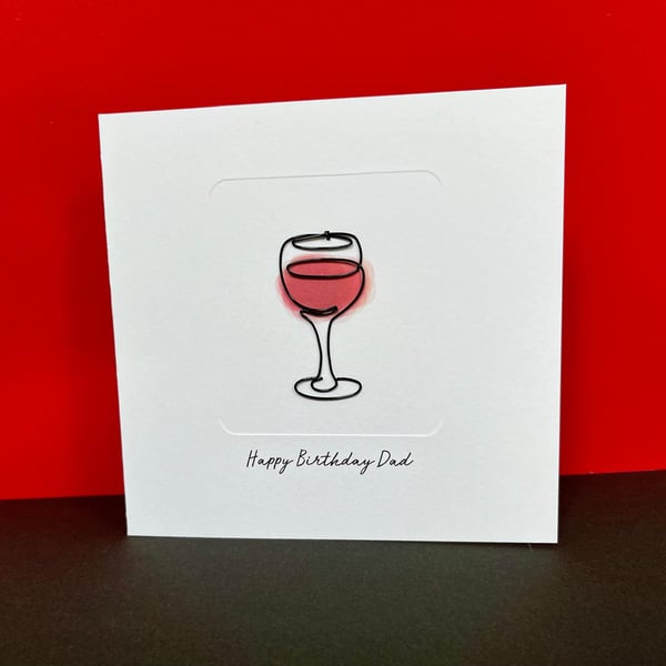 Red Wine Birthday Card - Father's Day Card - Wire Wine Glass