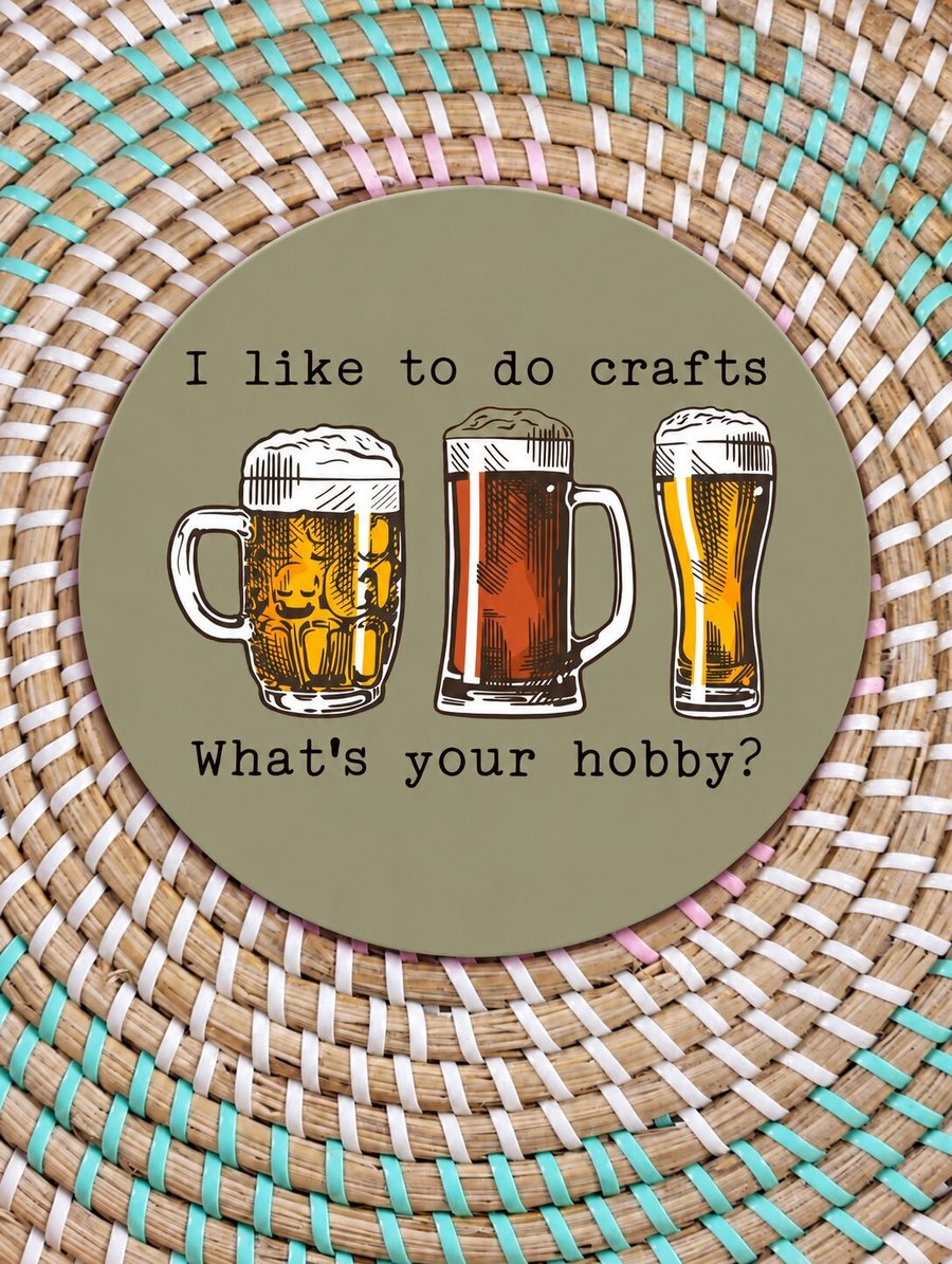 I Like to Do Crafts Coaster – Funny Beer Lover Wooden Drinks Coaster ...
