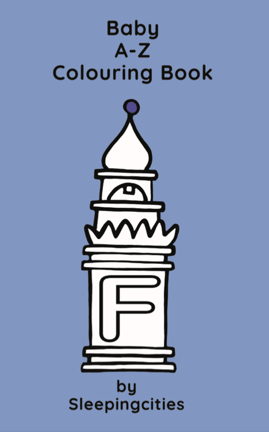 Colour Me Up Colouring Pages - Baby A-Z Digital Edition