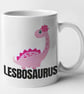 LesboSaurus funny lesbian mug lesbian gift LGBT mug - Hilarious Humorous - Image 3