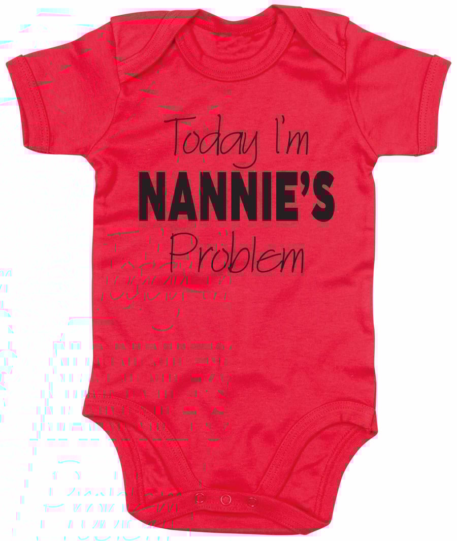 Today I'm nannie's problem Babygrow