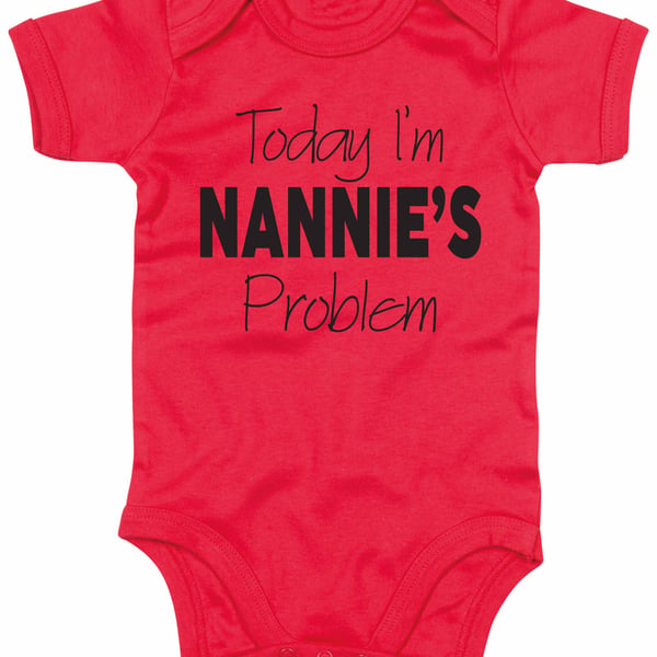 Today I'm nannie's problem Babygrow