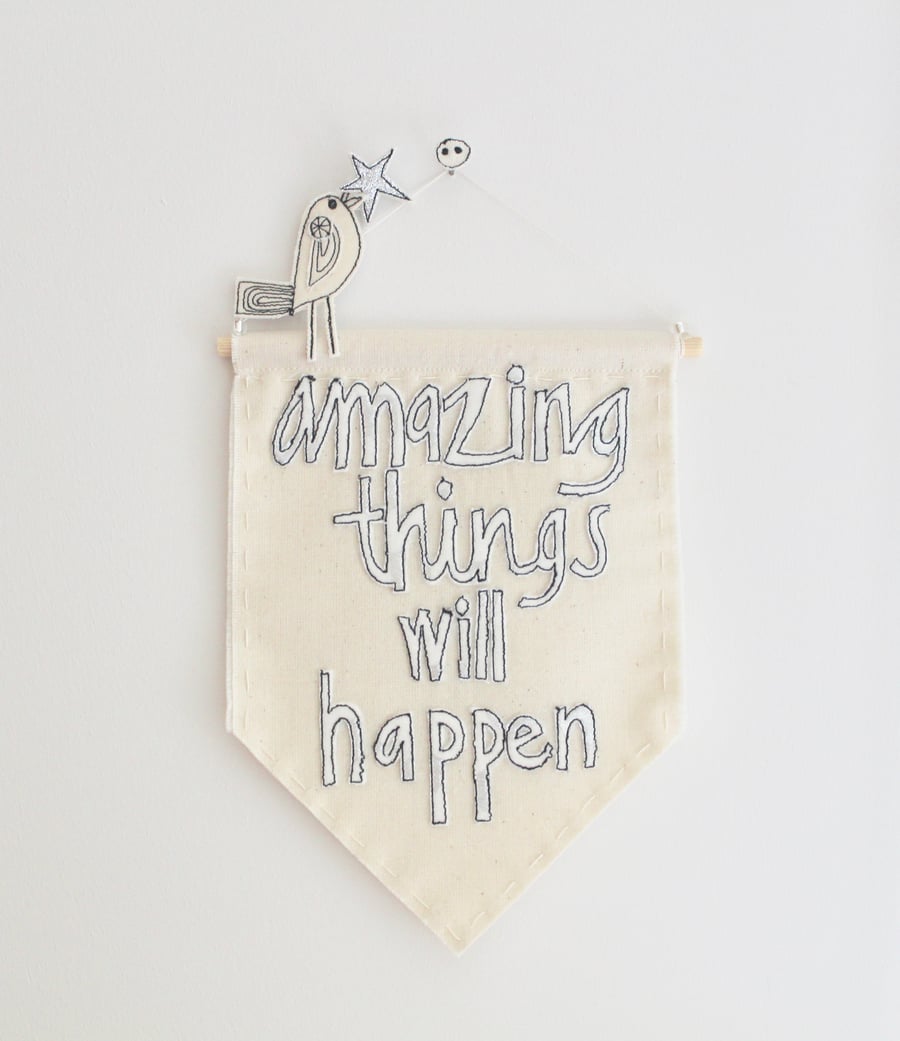 'Amazing Things Will Happen' - Textile Banner