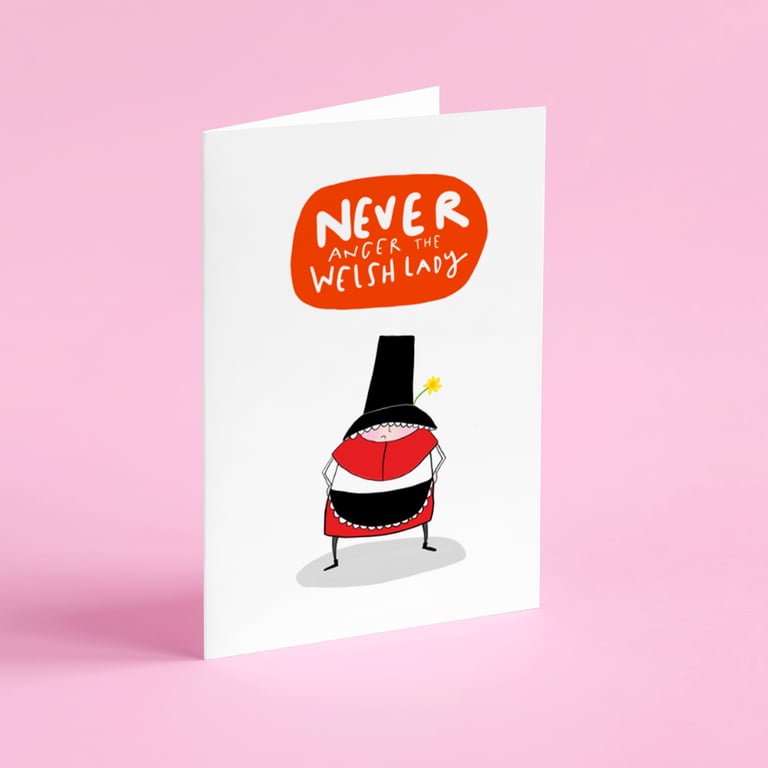 Never Anger the Welsh Lady card