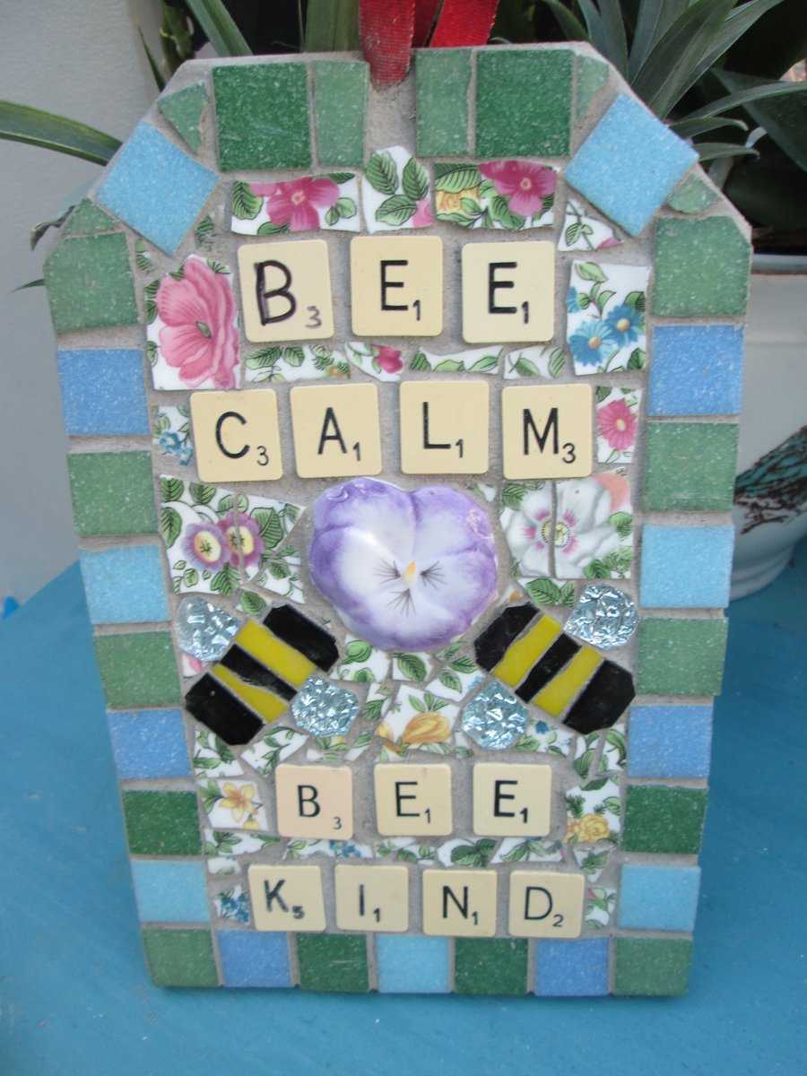 mosaic sign Bee Calm Bee Kind