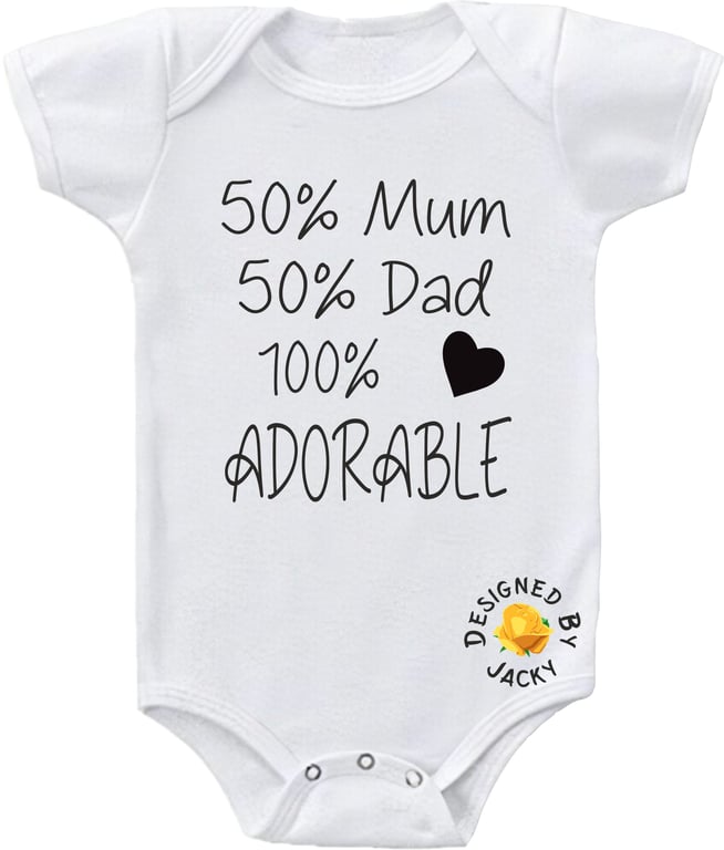 Baby Bodysuit 50% Mum 50% Dad 100% Adorable