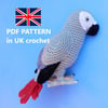 Crochet Pattern for African Grey Parrot UK crochet