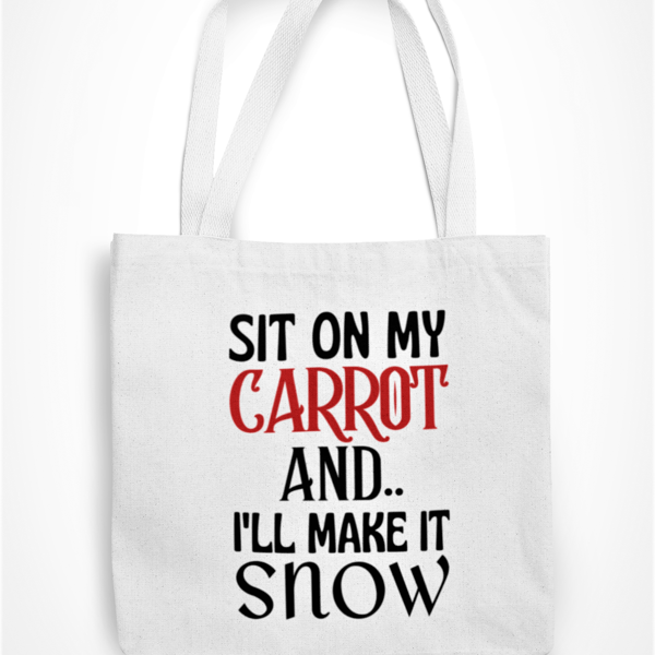 Sit On My Carrot And I'l Make It Snow Funny Christmas Tote Bag - Shopper Bag 