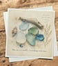 The Sea Smooths Everything with Time – Sea Glass Greeting Card. Coastal Card