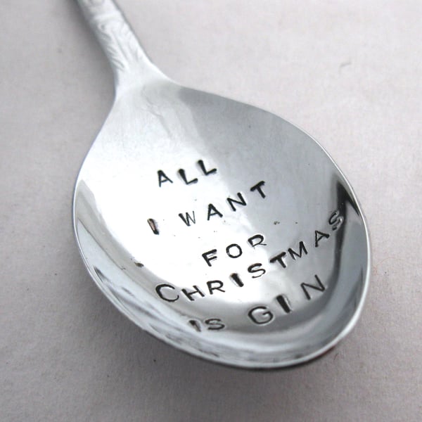 All I Want For Xmas Is Gin, Handstamped Vintage Apostle Spoon
