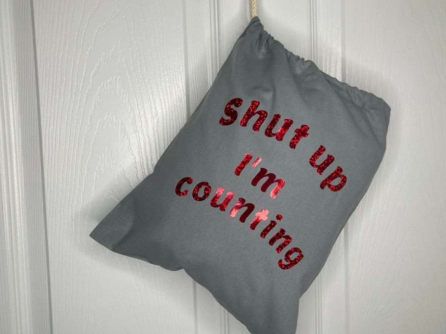 Shut up i'm counting, 100% cotton Knitting Sack with drawstring