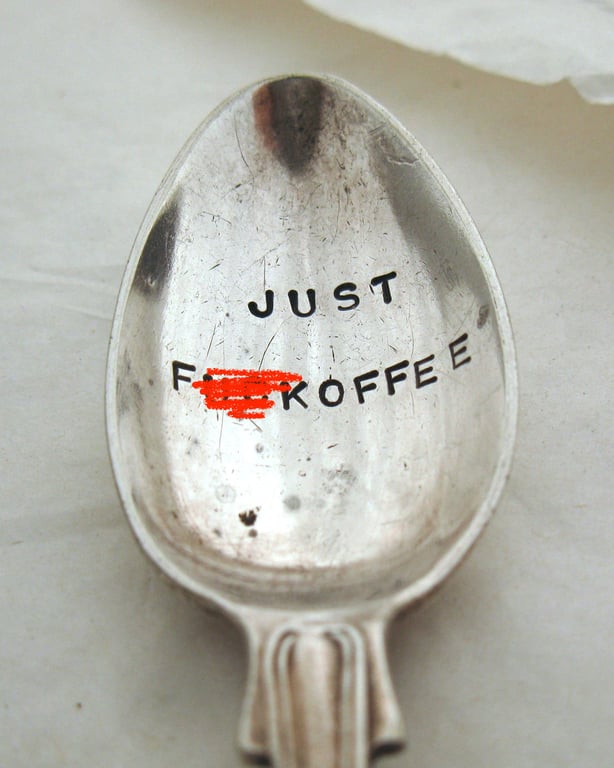 Rude sweary coffeespoon, Just F-ckoffee