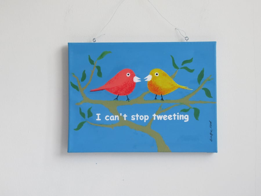  I cant stop tweeting, Funny original acrylic painting, Art, Decor