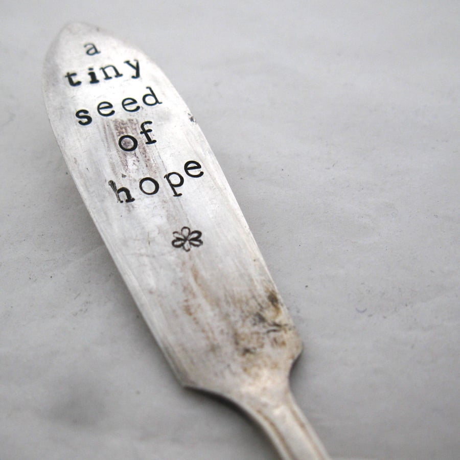 Tiny Seed of Hope, Plant Pot Marker, Upcycled Vintage Butter Spreader