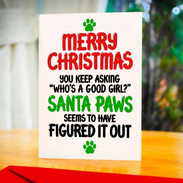 Funny Christmas Card From the Dog – Santa Paws Good Girl