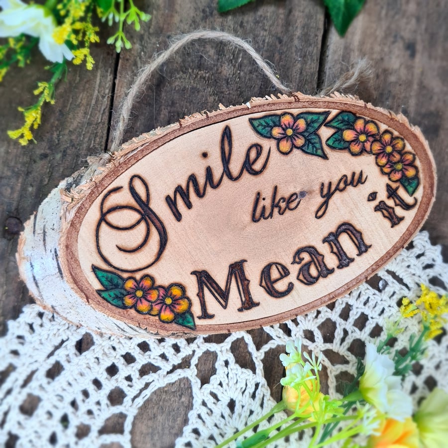 Pyrography wood plaque 'Smile like you mean it'